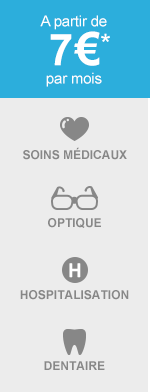  A partir de 7 €* par mois SOINS MÉDICAUX OPTIQUE HOSPITALISATION DENTAIRE 